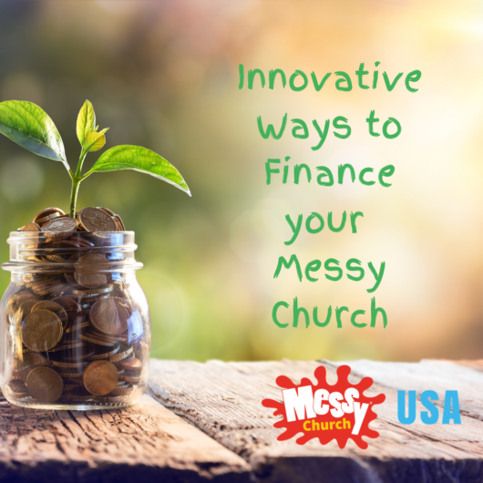 Innovative ways to finance your Messy Church webinar banner.